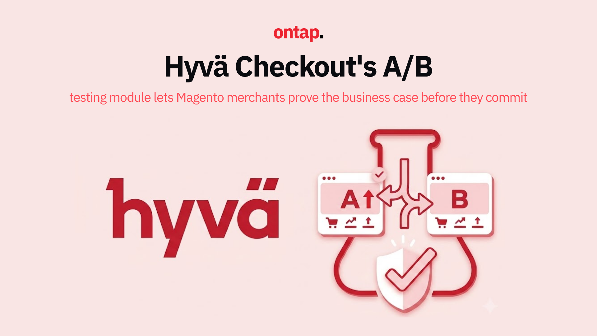 Hyv&auml; Checkout's A/B testing module lets Magento merchants prove the business case before they commit