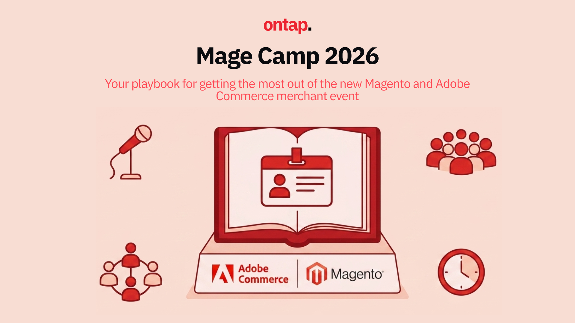 Mage Camp 2026: Your playbook for getting the most out of the new Magento and Adobe Commerce merchant event